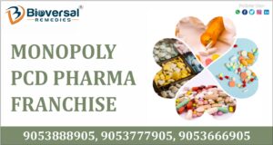 Monopoly PCD Pharma Franchise - Bioversal Remedies
