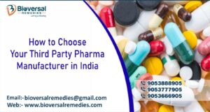 How to Choose Your Third Party Pharma Manufacturer in India